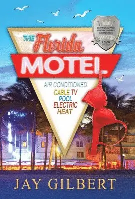 Jay Gilbert - The Florida Motel, Inbunden. Tillgänglighet: Lägg i varukorg