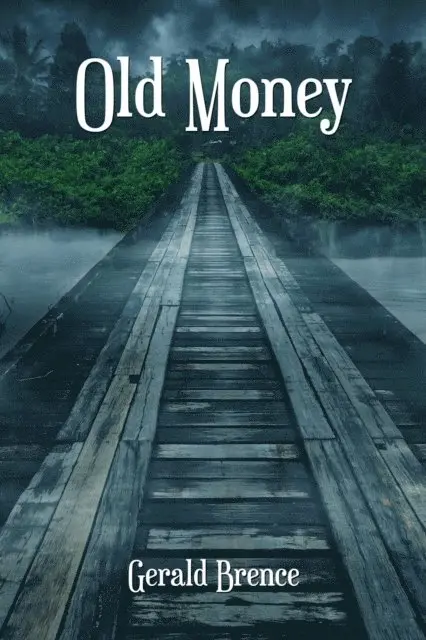 Gerald Brence - Old Money, E-bok. Tillgänglighet: Lägg i varukorg