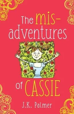 Janet Karr Palmer - The Misadventures of Cassie, Häftad. Tillgänglighet: Lägg i varukorg