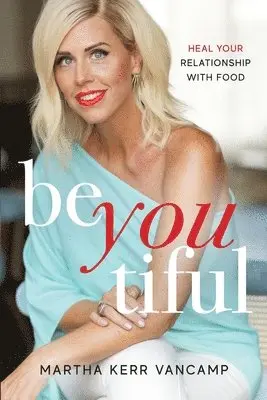Martha Vancamp - Beyoutiful, Häftad. Tillgänglighet: Lägg i varukorg