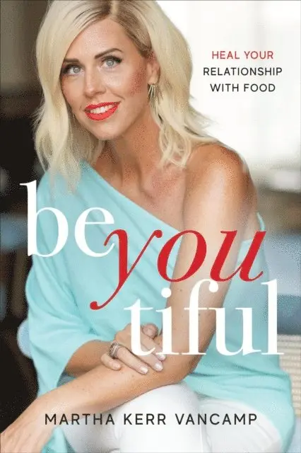 Martha VanCamp - Beyoutiful, E-bok. Tillgänglighet: Lägg i varukorg