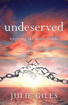 Julie Giles - Undeserved, Häftad. Tillgänglighet: Lägg i varukorg