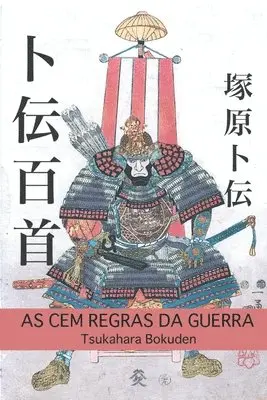 Tsukahara Bokuden - As Cem Regras da Guerra, Häftad. Tillgänglighet: Lägg i varukorg