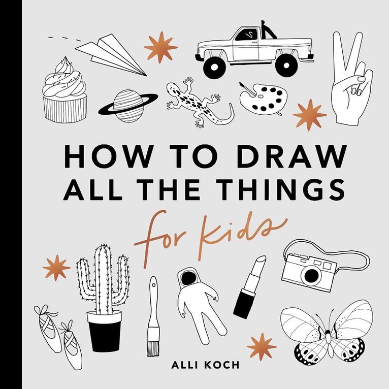 A Koch - All the Things: How to Draw Books for Kids, Häftad