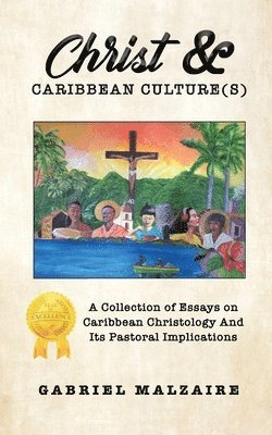 Gabriel Malzaire - Christ & Caribbean Culture(s), Häftad