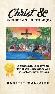 Gabriel Malzaire - Christ & Caribbean Culture(s), Inbunden