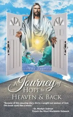 Jeanne Enstad - A Journey of Hope to Heaven and Back, Inbunden. Tillgänglighet: Lägg i varukorg