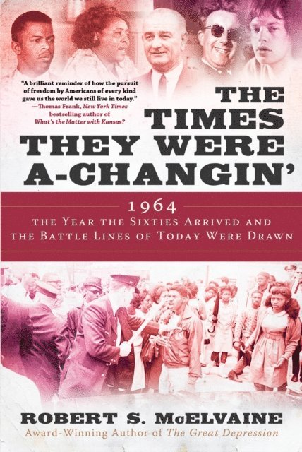 Robert S McElvaine - Times They Were a-Changin', E-bok