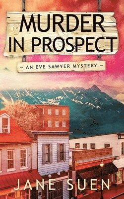 Jane Suen - Murder in Prospect, Häftad. Tillgänglighet: Lägg i varukorg