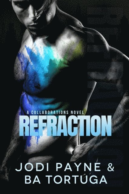 BA Tortuga, Jodi Payne - Refraction, E-bok
