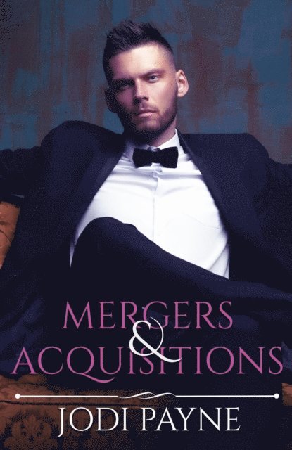 Jodi Payne - Mergers & Acquisitions, E-bok