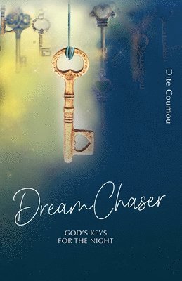 Dite Coumou - Dream Chaser, Häftad. Tillgänglighet: Lägg i varukorg