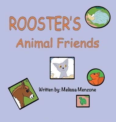 Melissa Menzone - Rooster's Animal Friends, Inbunden. Tillgänglighet: Lägg i varukorg