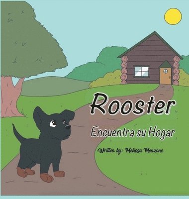 Melissa Menzone - Rooster Encuentra su Hogar, Inbunden. Tillgänglighet: Lägg i varukorg