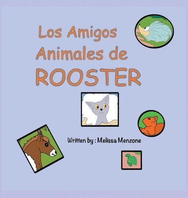 Melissa Menzone - Amigos Animales de Rooster, Inbunden. Tillgänglighet: Lägg i varukorg