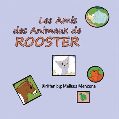 Melissa Menzone - Les Amis des Animaux de Rooster, Häftad. Tillgänglighet: Lägg i varukorg