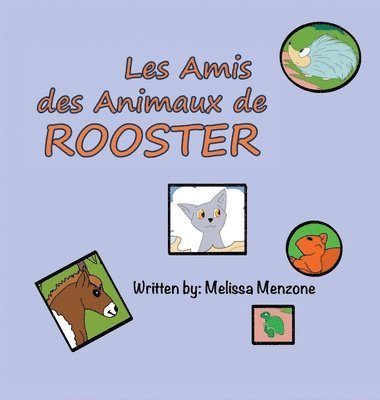 Melissa Menzone - Les Amis des Animaux de Rooster, Inbunden. Tillgänglighet: Lägg i varukorg