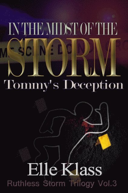 In the Midst of the Storm: Tommy's Deception