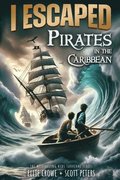 I Escaped Pirates In The Caribbean
