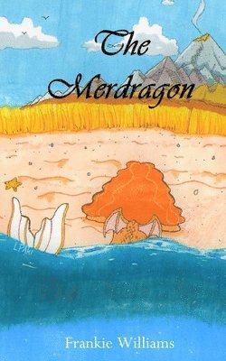 Frankie Williams, Melissa Caudle - The Merdragon, Häftad