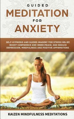 Kaizen Mindfulness Meditations - Guided Meditation for Anxiety, Häftad