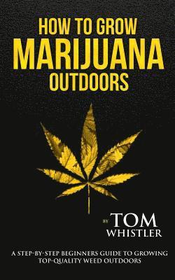 Tom Whistler - How to Grow Marijuana, Häftad. Tillgänglighet: Lägg i varukorg