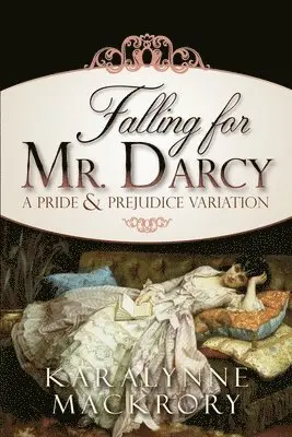 Karalynne Mackrory - Falling for Mr Darcy, Häftad. Tillgänglighet: Tillfälligt slut