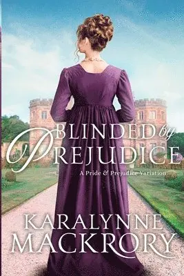 Karalynne Mackrory - Blinded by Prejudice, Häftad. Tillgänglighet: Tillfälligt slut