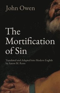 The Mortification of Sin