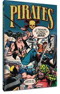 Pirates: A Treasure of Comics to Plunder, Arrr!