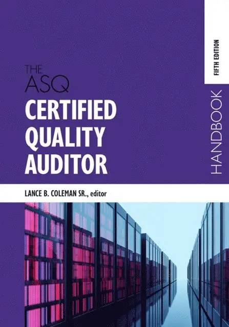 Lance B. Coleman - ASQ Certified Quality Auditor Handbook, E-bok. Tillgänglighet: Lägg i varukorg