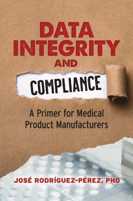 Jose Rodriguez-Perez - Data Integrity and Compliance, E-bok. Tillgänglighet: Lägg i varukorg