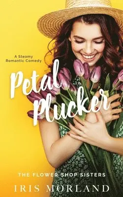 Iris Morland - Petal Plucker, Häftad. Tillgänglighet: Lägg i varukorg