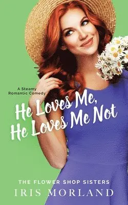 Iris Morland - He Loves Me, He Loves Me Not, Häftad. Tillgänglighet: Lägg i varukorg