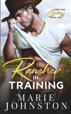 Marie Johnston - Rancher in Training, Häftad. Tillgänglighet: Lägg i varukorg
