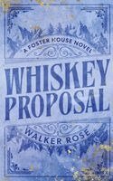 Walker Rose - Whiskey Proposal, Häftad