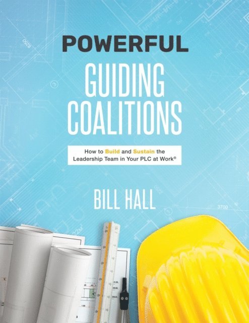 Bill Hall - Powe??rful Guiding Coalitions, E-bok
