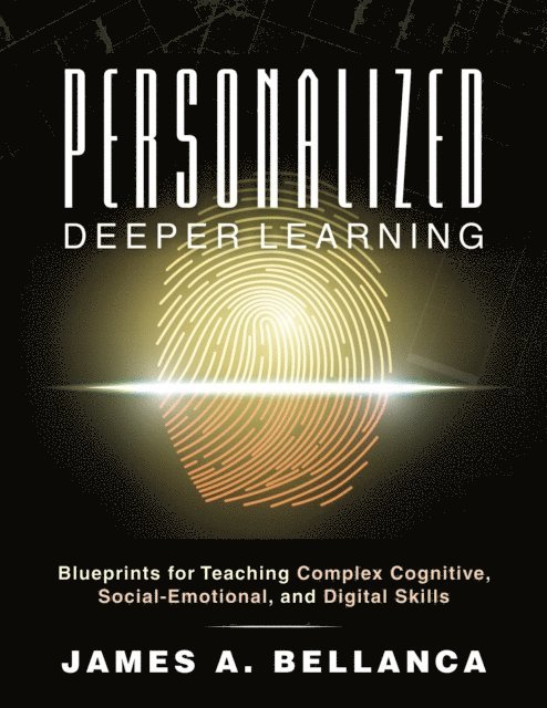 James A. Bellanca - Personalized Deeper Learning, E-bok