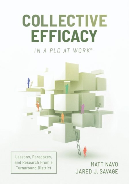 Jared J. Savage, Matt Navo - Collective Efficacy in a PLC at Work(R), E-bok
