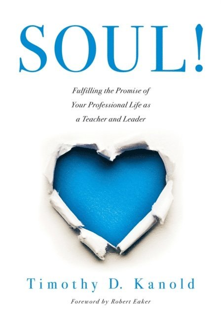 Timothy D. Kanold - SOUL!, E-bok