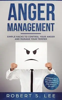 Robert S Lee - Anger Management, Häftad. Tillgänglighet: Lägg i varukorg