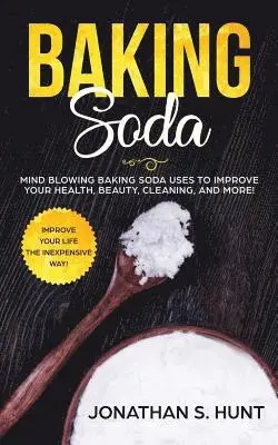 Jonathan S Hunt - Baking Soda, Häftad. Tillgänglighet: Lägg i varukorg
