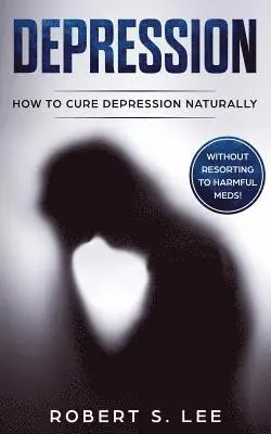 Robert S Lee - Depression, Häftad. Tillgänglighet: Lägg i varukorg