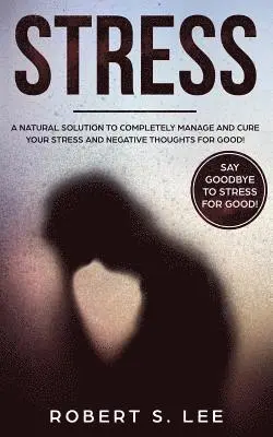 Robert S Lee - Stress, Häftad. Tillgänglighet: Lägg i varukorg