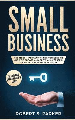 Robert S Parker - Small Business, Häftad. Tillgänglighet: Lägg i varukorg