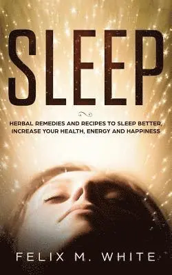 Felix M White - Sleep, Häftad. Tillgänglighet: Lägg i varukorg