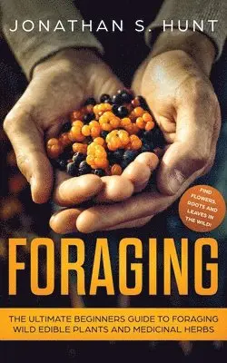 Jonathan S Hunt - Foraging, Häftad. Tillgänglighet: Lägg i varukorg