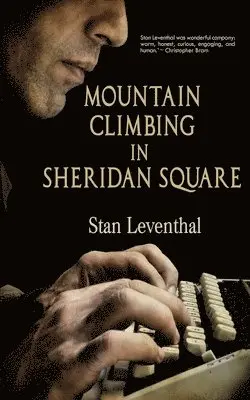 Stan Leventhal - Mountain Climbing in Sheridan Square, Häftad. Tillgänglighet: Lägg i varukorg