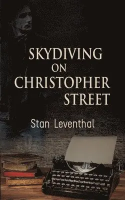 Stan Leventhal - Skydiving on Christopher Street, Häftad. Tillgänglighet: Lägg i varukorg