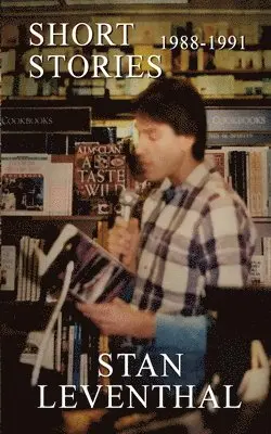 Stan Leventhal - Short Stories 1988 - 1991, Häftad. Tillgänglighet: Lägg i varukorg